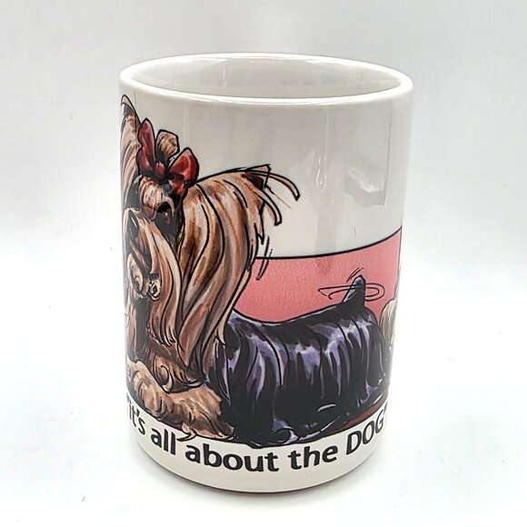 Yorkshire Terrier It's all about the DOG Sarcastic Funny Cartoon Drawn Cup Gift - Picture 3 of 9